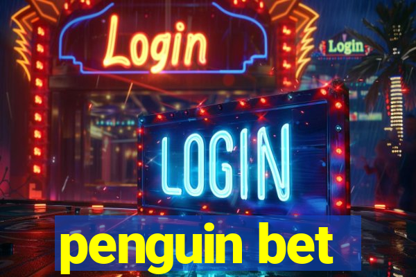 penguin bet