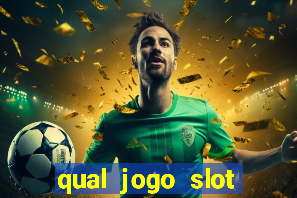 qual jogo slot esta pagando hoje