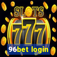 96bet login