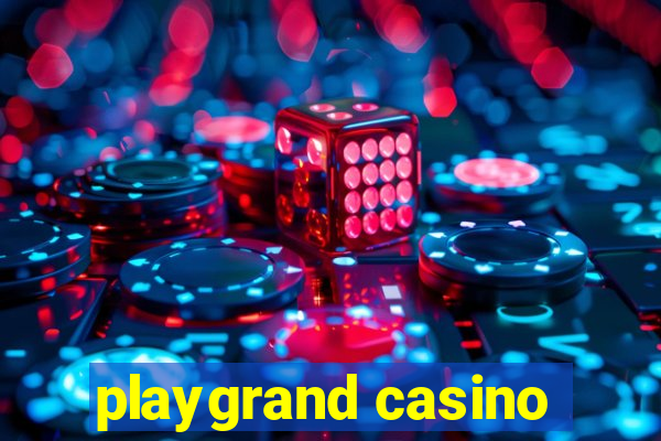 playgrand casino