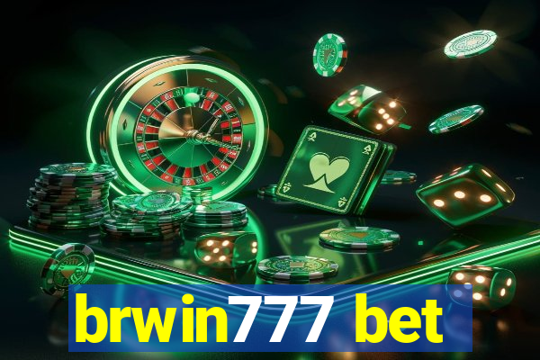 brwin777 bet