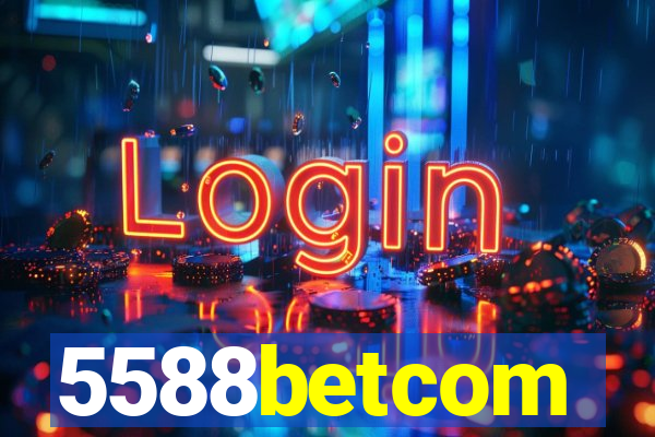 5588betcom