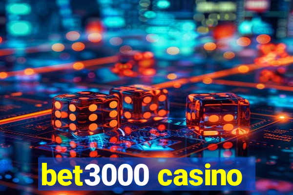 bet3000 casino