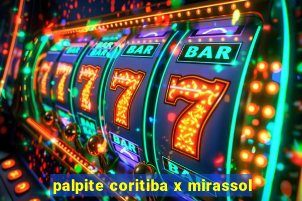 palpite coritiba x mirassol