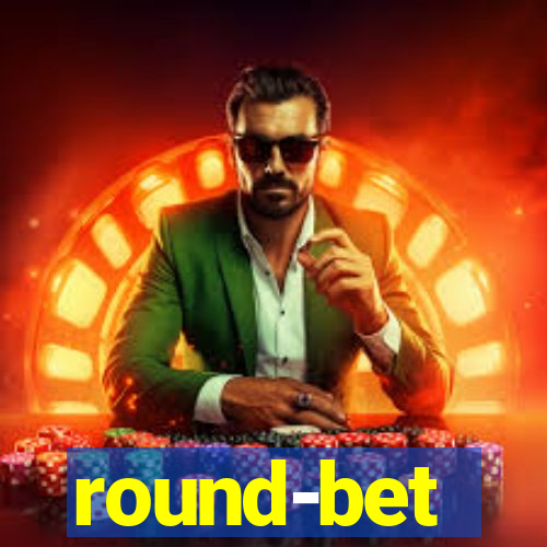 round-bet