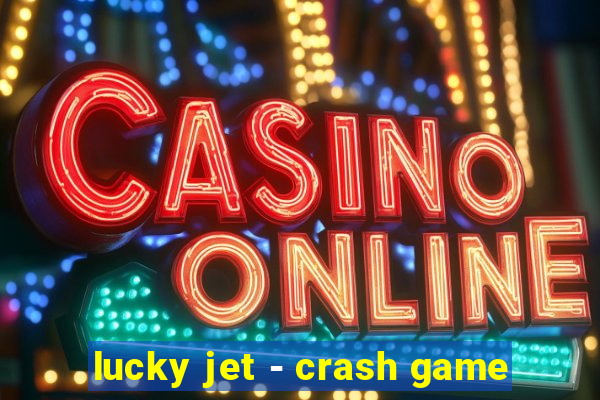 lucky jet - crash game