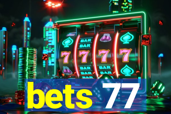 bets 77