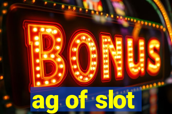 ag of slot