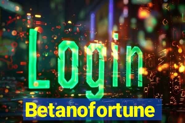 Betanofortune