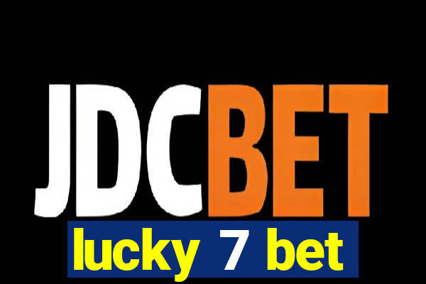 lucky 7 bet