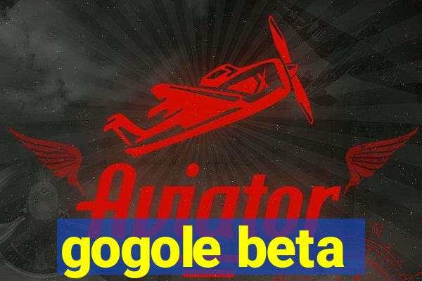 gogole beta