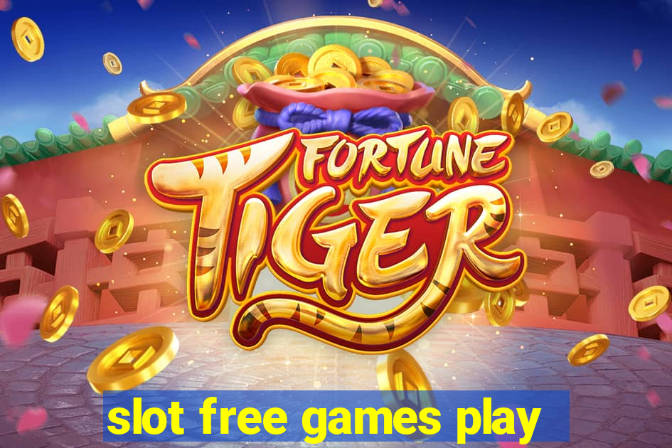 slot free games play