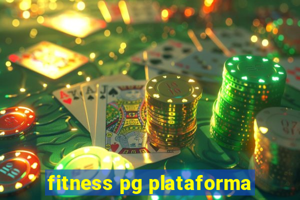 fitness pg plataforma