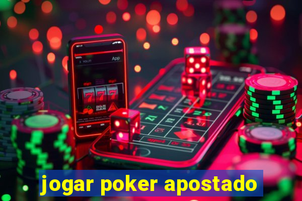 jogar poker apostado