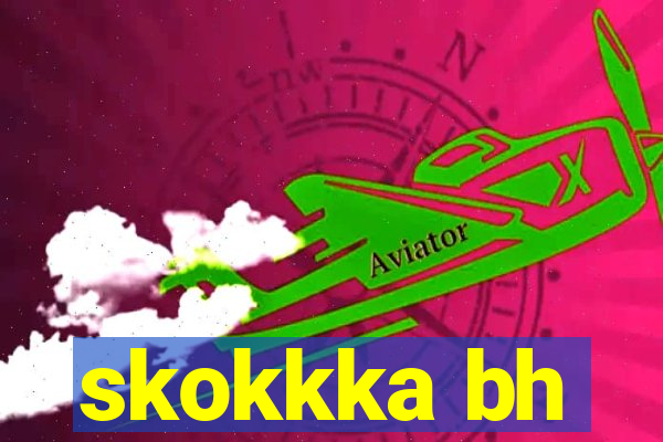 skokkka bh