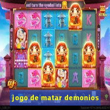 jogo de matar demonios