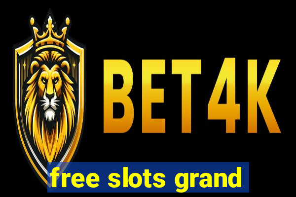 free slots grand