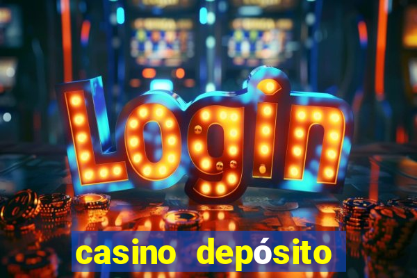 casino depósito mínimo $10 pesos méxico