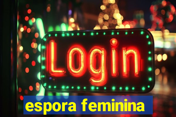 espora feminina