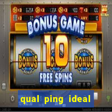 qual ping ideal para jogos online