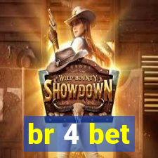 br 4 bet