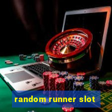 random runner slot