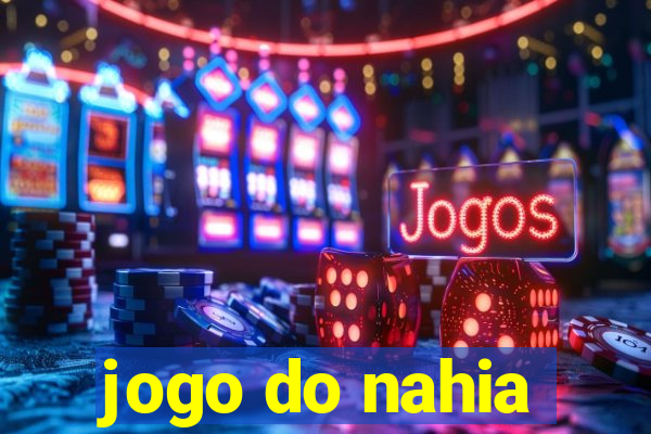 jogo do nahia