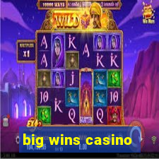 big wins casino