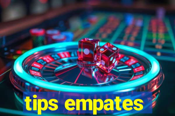 tips empates