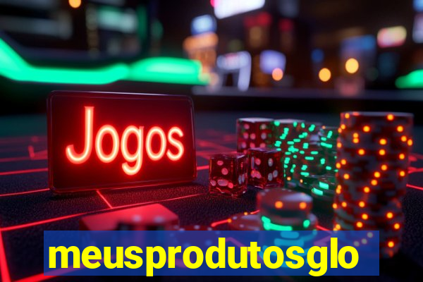 meusprodutosglobo