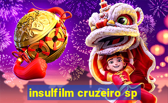 insulfilm cruzeiro sp