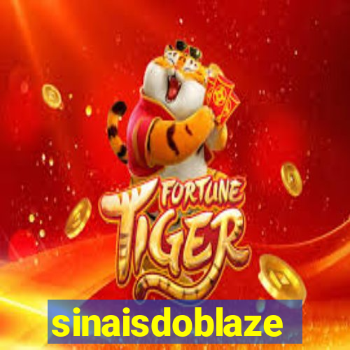 sinaisdoblaze