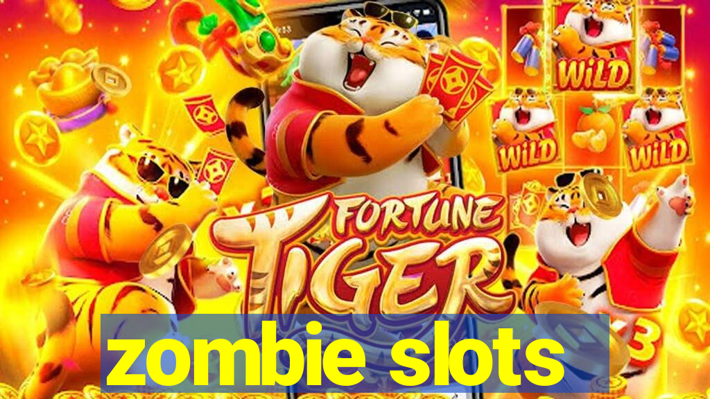 zombie slots