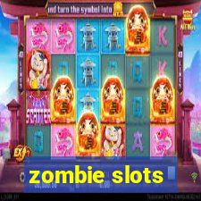 zombie slots