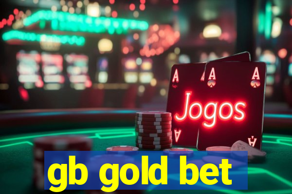 gb gold bet