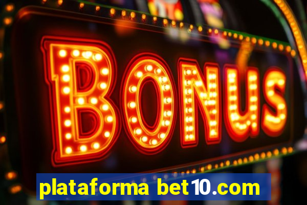 plataforma bet10.com