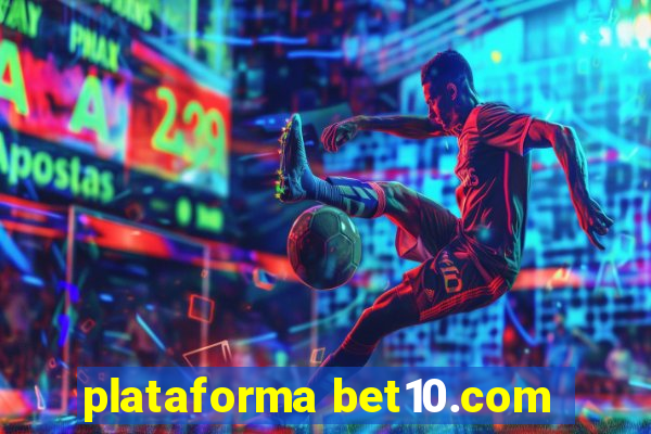 plataforma bet10.com