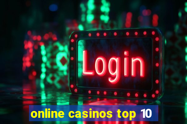 online casinos top 10