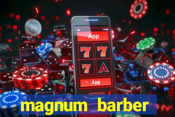 magnum barber studio app