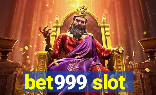 bet999 slot