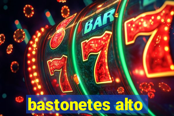 bastonetes alto