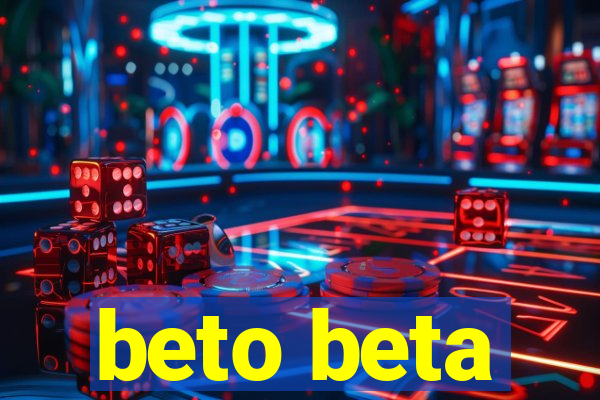 beto beta