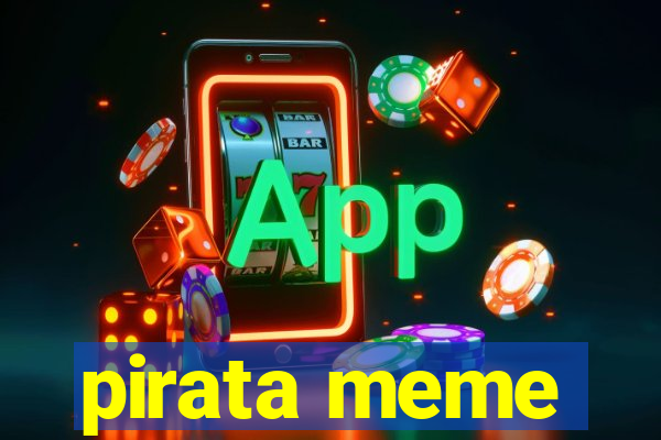 pirata meme