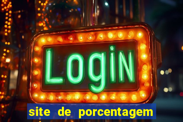 site de porcentagem de jogos slots