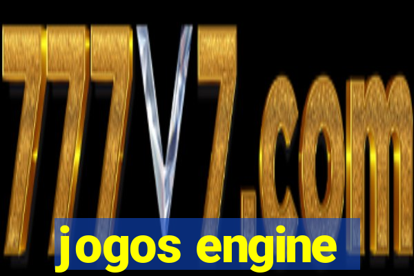 jogos engine