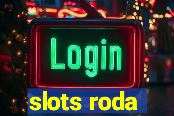 slots roda