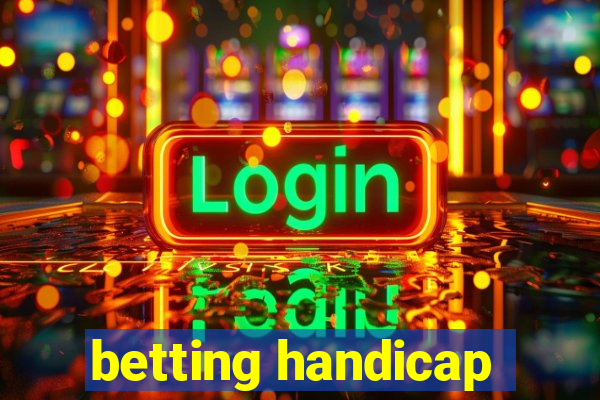 betting handicap