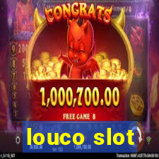 louco slot