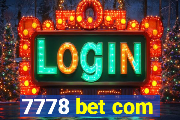 7778 bet com