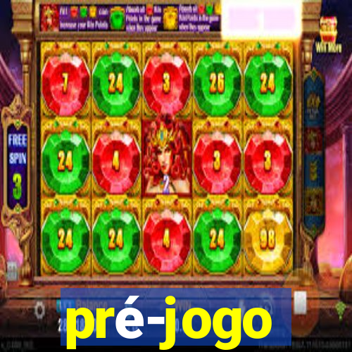 pré-jogo